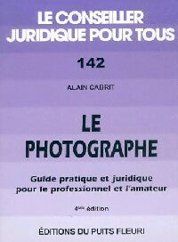 Livrenpoche : Le photographe - Alain Cabrit - Livre