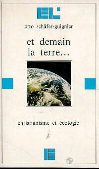 Livrenpoche : Et demain la Terre... - Otto Schaeffer-Guigner - Livre