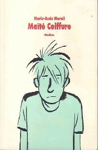 Maïté coiffure - Marie-Aude Murail -  Médium - Livre
