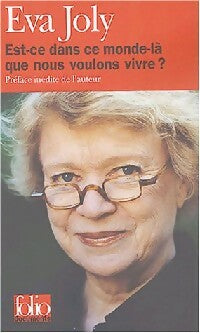 Livrenpoche : Est-ce dans ce monde-là que nous voulons vivre ? - Eva Joly - Livre