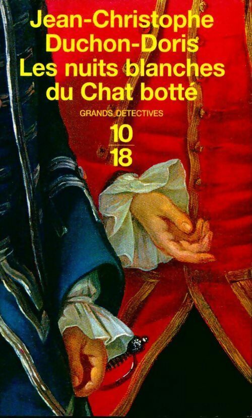 Les nuits blanches du Chat Botté - Jean-Christophe Duchon-Doris -  10-18 - Livre