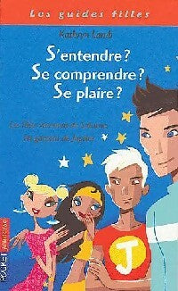 Livrenpoche : S'entendre ? Se comprendre ? Se plaire ? - Kathryn Lamb - Livre