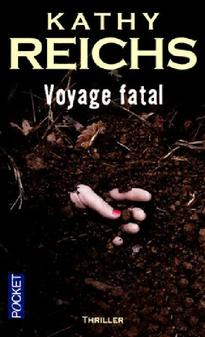 Livrenpoche : Voyage fatal - Kathy Reichs - Livre