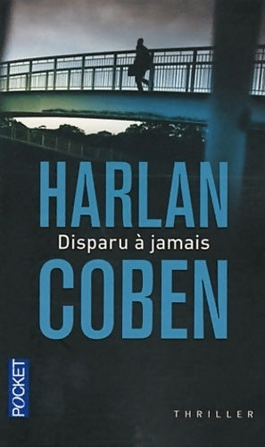 Livrenpoche : Disparu à jamais - Harlan Coben - Livre