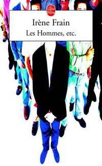 Livrenpoche : Les hommes, etc. - Irène Frain - Livre