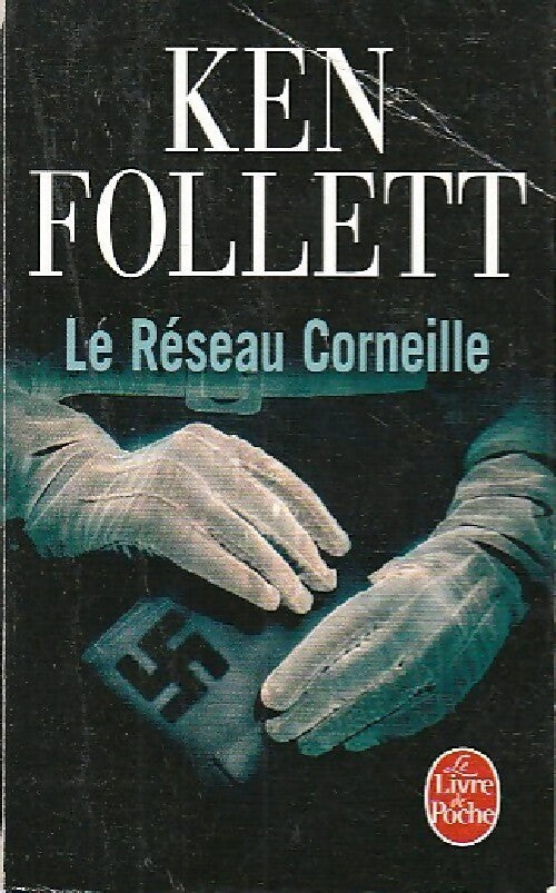 Livrenpoche : Le réseau Corneille - Ken Follett - Livre