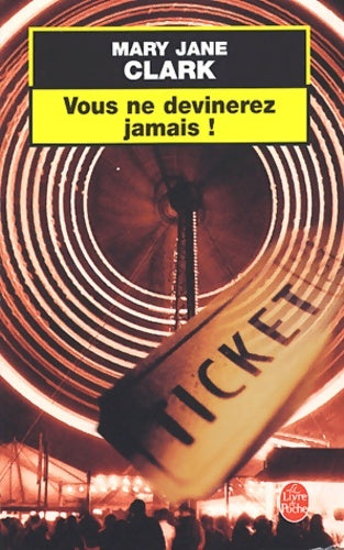 Livrenpoche : Vous ne devinerez jamais ! - Mary Jane Clark - Livre