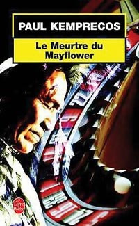 Livrenpoche : Le meurtre du Mayflower - Paul Kemprecos - Livre