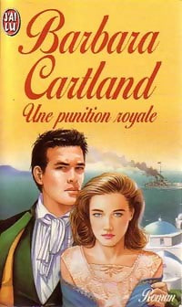 Une punition royale - Barbara Cartland - Livre