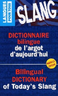 Livrenpoche : Dictionnaire bilingue de l'argot d'aujourd'hui - François Brunet, Declan McCavana - Livre
