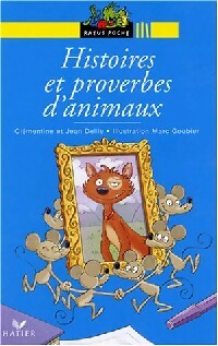 Livrenpoche : Histoires et proverbes d'animaux - Clémentine Delile, Jean Delile - Livre