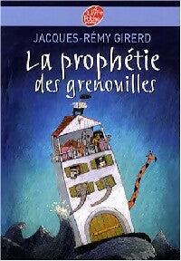 Livrenpoche : La prophétie des grenouilles - Jacques-Rémy Girerd - Livre