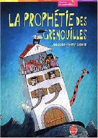 Livrenpoche : La prophétie des grenouilles - Jacques-Rémy Girerd - Livre