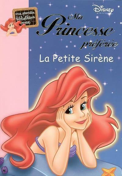 La Petite Sirène - Hans Christian Andersen -  Bibliothèque rose (série actuelle) - Livre