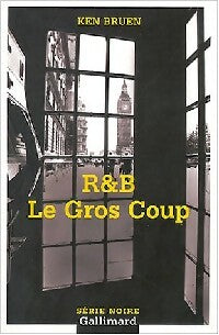 Livrenpoche : R & B : le gros coup - Ken Bruen - Livre
