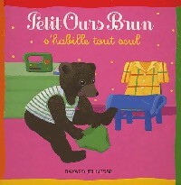 Livrenpoche : Petit Ours brun s'habille tout seul - Marie Aubinais - Livre