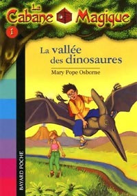 Livrenpoche : La vallée des dinosaures - Mary Pope Osborne - Livre