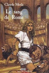 Livrenpoche : Vinka Tome III : Le sang de Rome - Claude Merle - Livre
