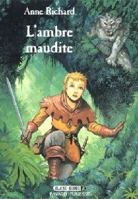 Livrenpoche : Blanc Hibou Tome II : L'ambre maudite - Anne Richard - Livre