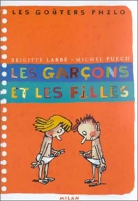 Les garçons et les filles - Michel Puech ; Brigitte Labbé -  Les Goûters Philo - Livre