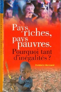 Livrenpoche : Pays riches, pays pauvres. Pourquoi tant d'inégalités ? - Bernard - Livre