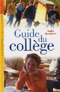 Livrenpoche : Guide du collège - Nadia Benlakhel - Livre