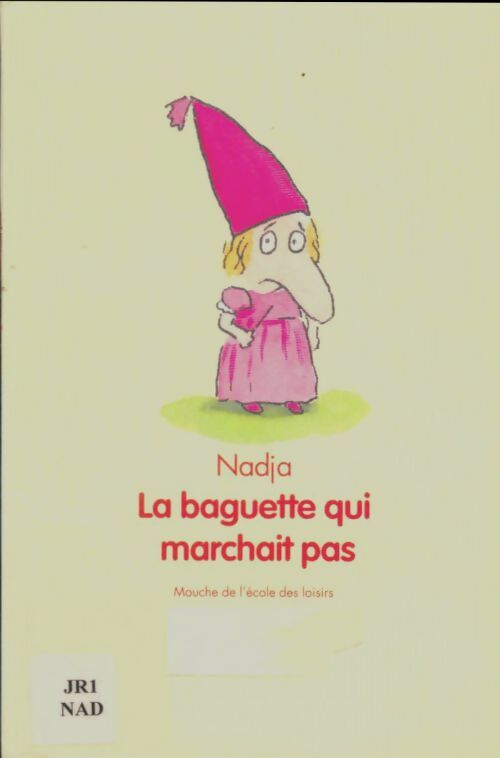 Livrenpoche : La baguette qui marchait pas - Nadja - Livre