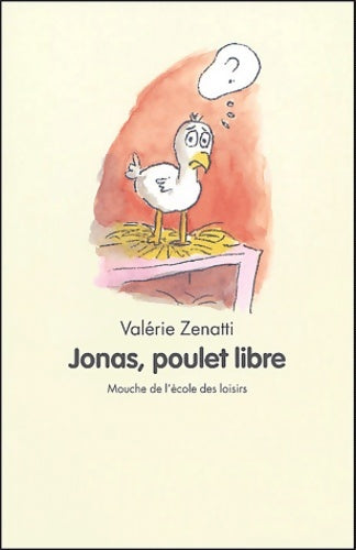 Livrenpoche : Jonas, poulet libre - Valérie Zenatti - Livre