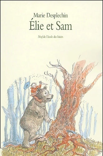 Livrenpoche : Elie et Sam - Marie Desplechin - Livre