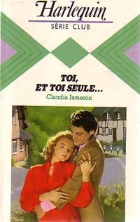 Livrenpoche : Toi, et toi seule... - Claudia Jameson - Livre