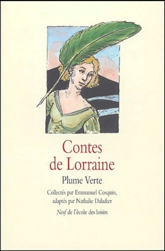 Livrenpoche : Contes de Lorraine - Nathalie Daladier, Emmanuel Cosquin - Livre