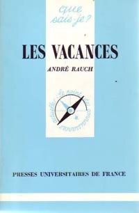 Livrenpoche : Les vacances - André Rauch - Livre