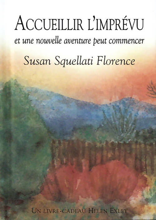 Livrenpoche : Accueillir l'imprévu - Susan Squellati Florence - Livre
