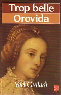 Trop belle Orovida - Yael Guiladi -  Le Livre de Poche - Livre