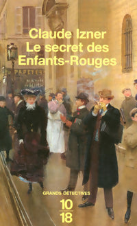 Livrenpoche : Le secret des Enfants-Rouges - Claude Izner - Livre