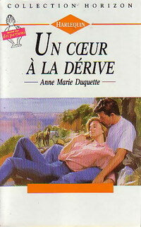 Livrenpoche : Un coeur à la dérive - Anne Marie Duquette - Livre