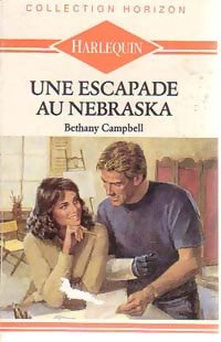 Livrenpoche : Une escapade au Nebraska - Bethany Campbell - Livre