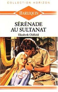 Livrenpoche : Sérénade au sultanat - Elizabeth Oldfield - Livre