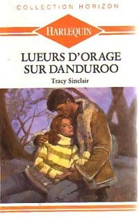 Lueurs d'orage sur Dudanroo - Tracy Sinclair - Livre