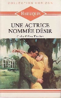 Livrenpoche : Une actrice nommée Désir - Cathy Gillen Thacker - Livre
