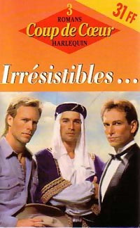 Livrenpoche : Irrésistibles... - Kathleen Eagle, Joan Hohl, Barbara Faith - Livre