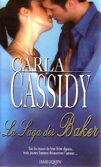 Livrenpoche : La saga des Baker - Carla Cassidy - Livre