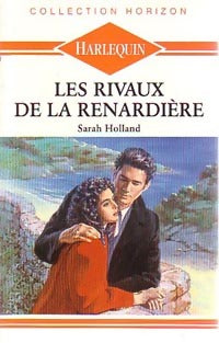Livrenpoche : Les rivaux de la Renardière - Sarah Holland - Livre