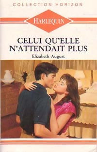Livrenpoche : Celui qu'elle n'attendait plus - Elizabeth August - Livre