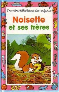 Livrenpoche : Noisette et ses frères - Jacques Thomas-Bilstein - Livre