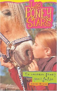 Livrenpoche : Un nouveau poney pour Julie - Bonnie Bryant - Livre