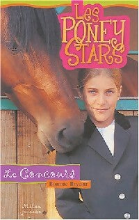 Le concours - Bonnie Bryant -  Les poney stars - Livre