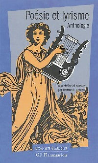 Poésie et lyrisme. Anthologie - Inconnu - Livre