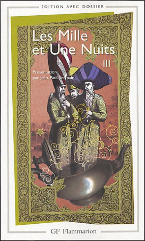 Livrenpoche : Les mille et une nuits Tome III : Les passions voyageuses - Inconnu - Livre