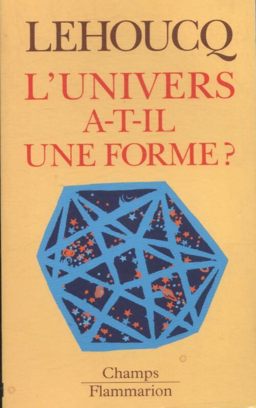 Livrenpoche : L'univers a-t-il une forme ? - Roland Lehoucq - Livre